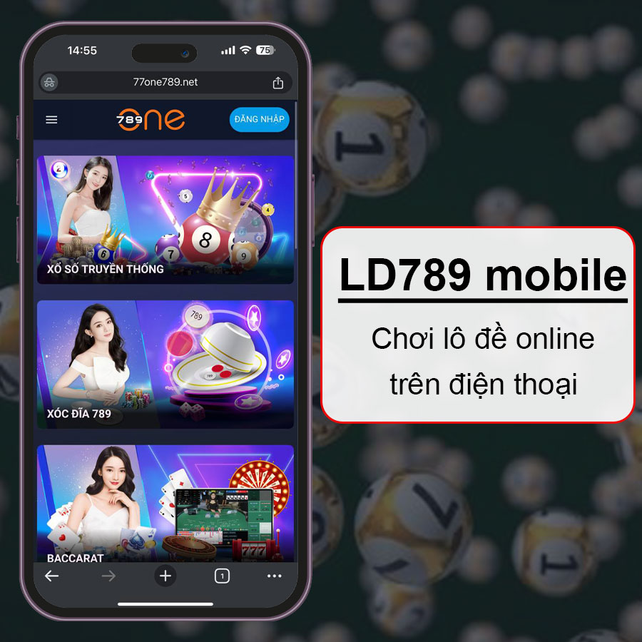 LD789 mobile chơi lô đề trên điện thoại